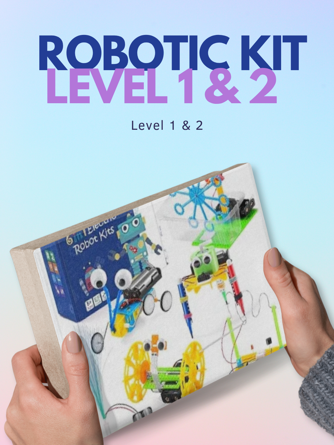 Robotic Kit Level 1